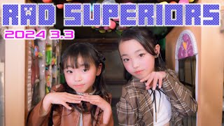 《Part.1》【RAD SUPERIORS ラドスペ 2024 3.3 定期公演】《Rainbow Star》《NewJeans'Super Shy'》《ANTIFRAGILE》他　東京アイドル劇場