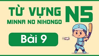 Từ vựng N5 bài 9 | Minna no Nihongo | Từ vựng mẫu câu