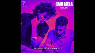 Mahamadé ft Abdallah - Sahi Mela (remix)