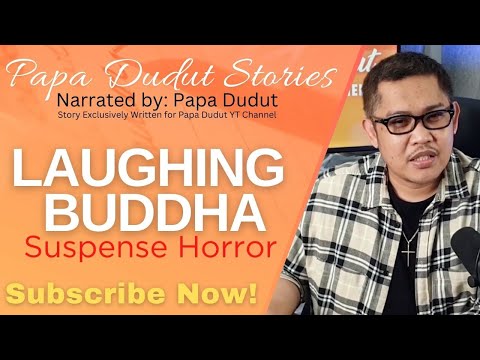 RED LAUGHING BUDDHA LOSEPH PAPA DUDUT STORIES HORROR