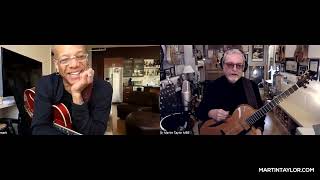 Martin Taylor's Happy Hour Hangout Digest - with special guest Mark Whitfield