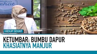 Ketumbar: Bumbu Dapur, Berkhasiat Manjur | Nutrisi Alami