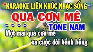 Karaoke Liên Khúc Trữ Tình Tone Nam Dễ Hát | Tuyển Chọn Nhạc Sống Mới - Qua Cơn Mê | Kho Nhạc