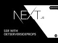 Next.js Tutorial - 32 - SSR with getServerSideProps