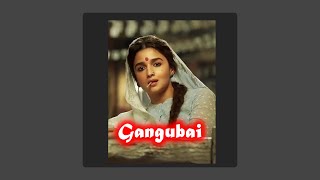Gangubai Kathiawadi - Trailer Edit ✨ AMN EDITX