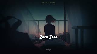 Zara Zara Bahekta Hai [Slowed+Reverb] Lyrics - JalRaj