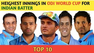 Heighest innings in odi world cup for indian player