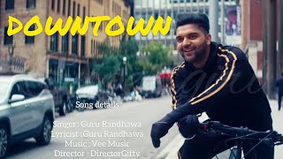 Downtown | Guru Randhawa | lyrics song edited by super girl more 👇👇