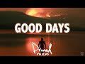 Rob Bailey x Hustle Standard :: GOOD DAYS :: Lyrics