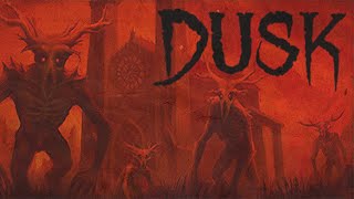 Dusk Review