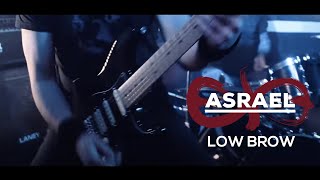 ASRAEL - Low Brow (Official Video)