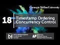 18 - Timestamp Ordering Concurrency Control (CMU Databases Systems / Fall 2019)