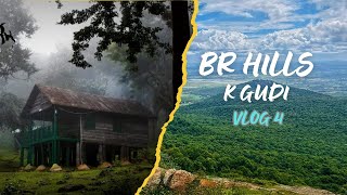 BR Hills - Chamarajanagar | Biligirirangana Hills | K GUDI