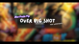 Goofy PvP over A Minute and 49 Seconds of Big Shot (feat @Snoopfruits )