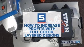 How to Increase Profits with Full Color, Layered Designs