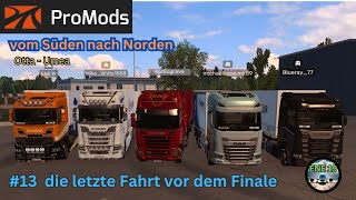 ETS 2 Promods Süd nach Nord #13