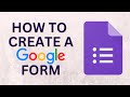 How To Create Google Form - 2023 | Google Forms Complete Tutorial