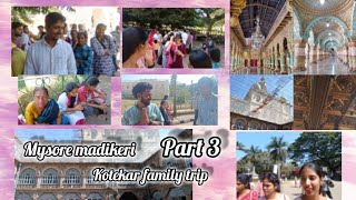 Mysore madikeri vlog//Kotekar gang//#tuluvlog #kannadavlog //part 3