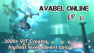 【Avabel實況】#EP. 21 體創單刷54脈兇挑戰！ (  Full vit creator advent solo challenge )【 MMORPG アヴァベル 艾瓦貝爾】