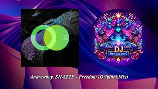 Andrewboy, SHAZZE - Freedom (Original Mix) [Area Verde]