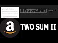 TWO SUM II - Amazon Coding Interview Question - Leetcode 167 - Python