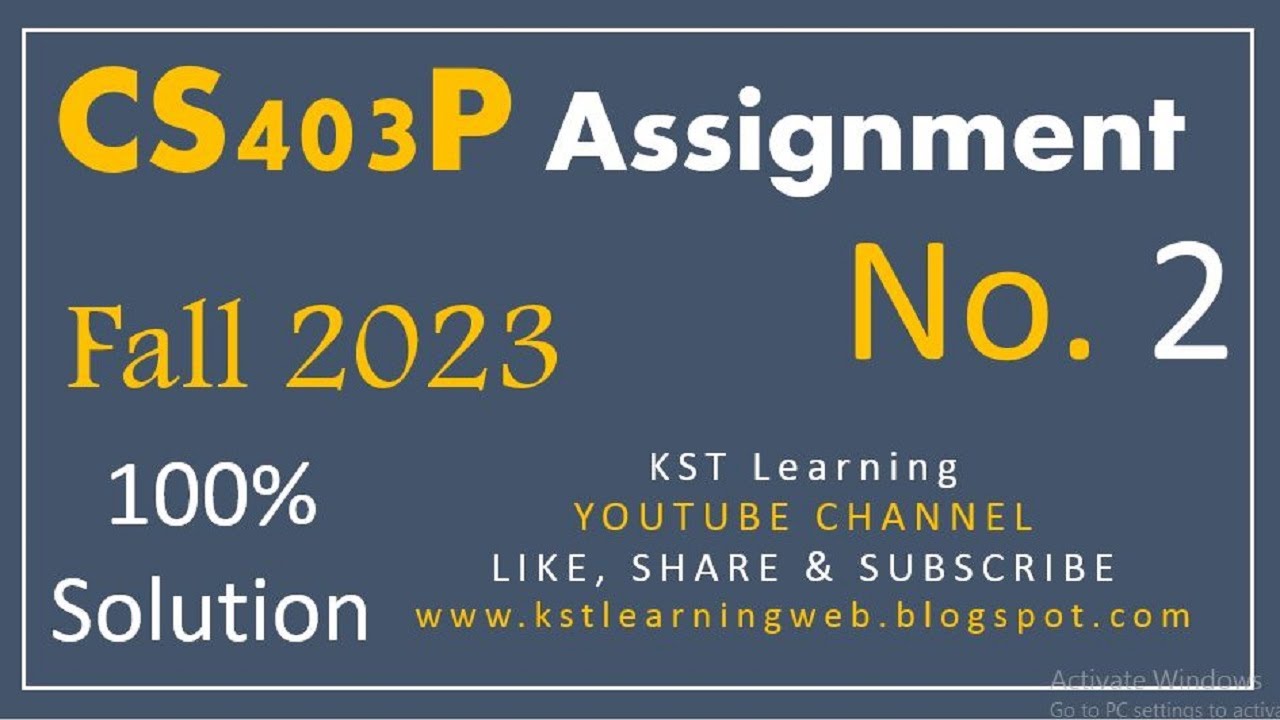 CS403P Assignment 2 Solution Fall 2023 CS403P Assignment No 2 Fall 2023 ...