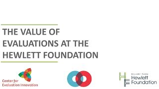 The Value of Evaluations at the Hewlett Foundation