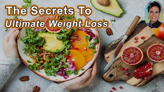 The Secrets To Ultimate Weight Loss - Chef AJ