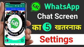 Gb WhatsApp Chat Screen Top 5 Settings 😱🥺