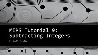 MIPS Tutorial 9 Subtracting Integers