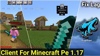 Client For Minecraft Pe 1.17 | FPS Boost & Optifine (Texture Pack) | Fix Lag In Minecraft Pe