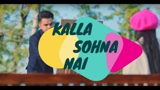 Kalla Sohna Nai | LYRICS | - AKHIL | Sanjeeda Sheikh |Latest Song 2019