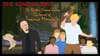 The Buttercream Gang in Secret of Treasure Mountain - The Cinema Snob
