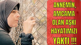 İtiraf Vakti | Bölüm 438 - Annemin Amcam Olan Aşkı Hayatımızı Yaktı...(Gerçek Bir Hayat Hikayesi)