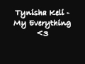 Tynisha Keli - My Everything