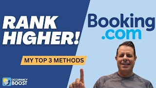 Rank Higher on Booking.com. My Top 3 Ways