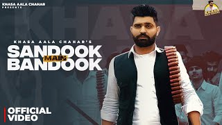 Khasa Aala Chahar Sandook Main Bandook Official Video New Haryanvi Songs Haryanavi 2024