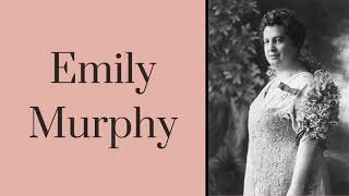 Emily Murphy: An Alberta CHAMPION!