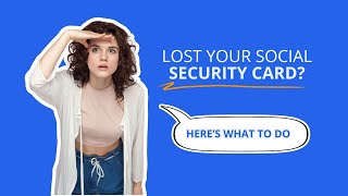 Lost Your Social Security Card? Here’s What To Do