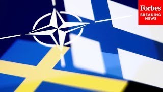 Biden Admin Remains ‘Confident’ Sweden \u0026 Finland Will Be Able To Join NATO Despite Pushback