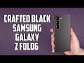 Crafted Black Samsung Galaxy Z Fold6 - Exclusive Colour!