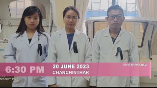 DD News Mizoram - Chanchinthar | 20 June 2023 | 6:30 PM