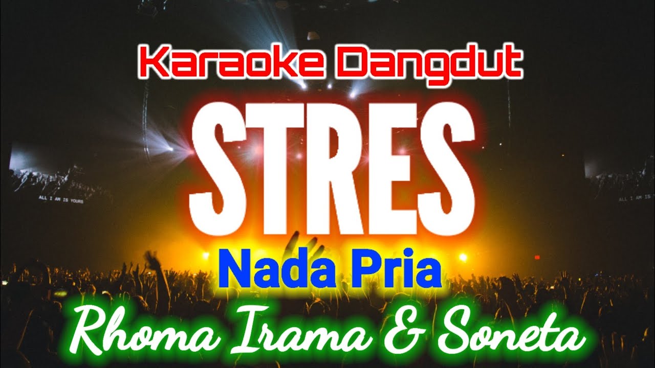 KARAOKE_STRES_Rhoma Irama_Nada Pria_Karaoke Dangdut - YouTube