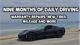 Nine Months of Daily Driving a Corvette Stingray and Issues Finally Resolved