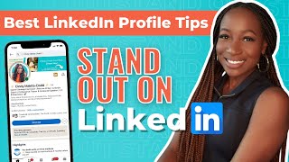 BEST LINKEDIN PROFILE TIPS: HOW TO MAKE YOUR LINKEDIN PROFILE STAND OUT