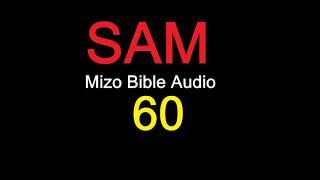 SAM 60 na [Mizo Bibile Audio]