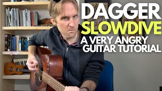 Dagger by Slowdive Guitar Tutorial - Guitar Lessons with Stuart!
