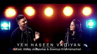 Yeh Haseen Vadiyan song{SR}||Abhay Jodhpurkar&Sowmya Krishnamachari||Roja||Subscribe||Like||Comment.