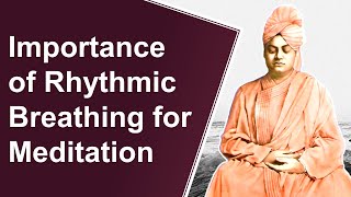 Swami Vivekananda explains Breathing Meditation Technique To Control Mind - Vipassana Anapana