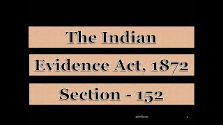 SECTION 152 OF EVIDENCE ACT